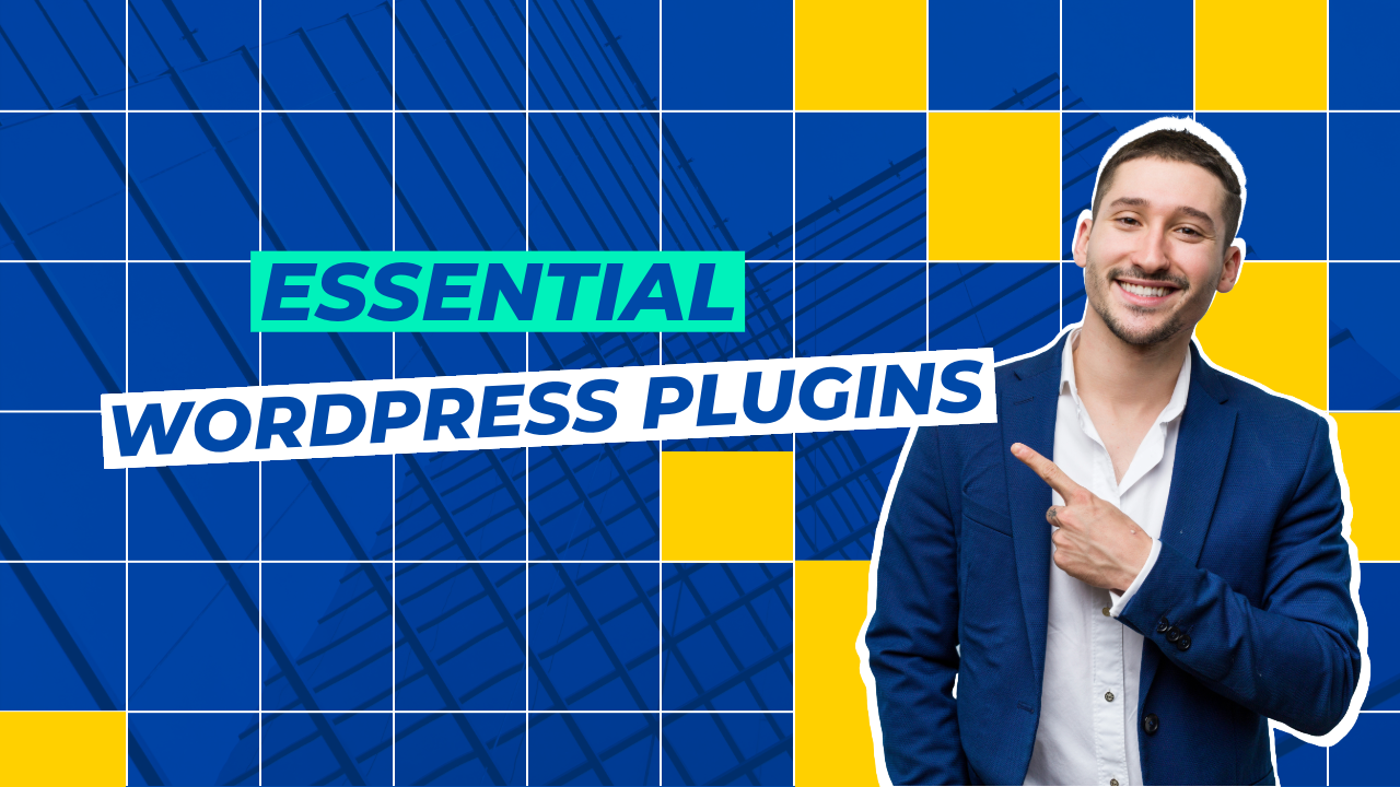 The Must-Have Essential WordPress Plugins for 2025