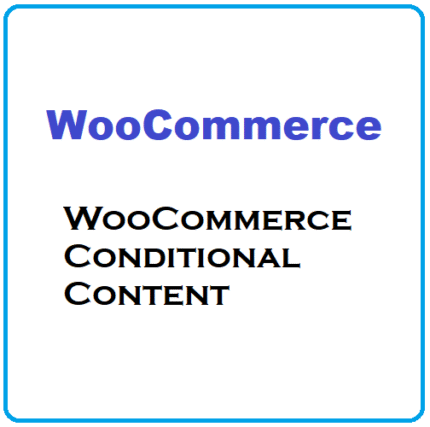 WooCommerce Conditional Content - Gpl theme