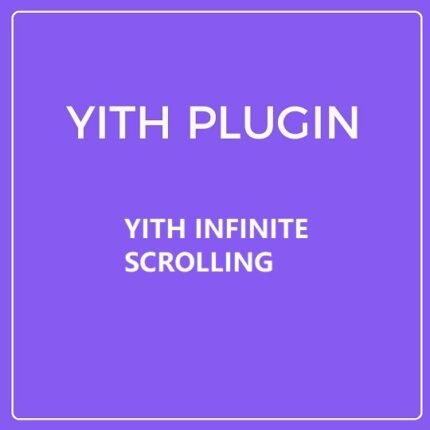 YITH INFINITE SCROLLING PREMIUM - Gpl theme