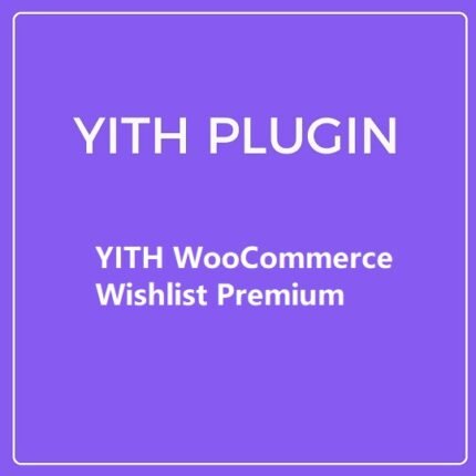 YITH WooCommerce Wishlist Premium - Gpl theme